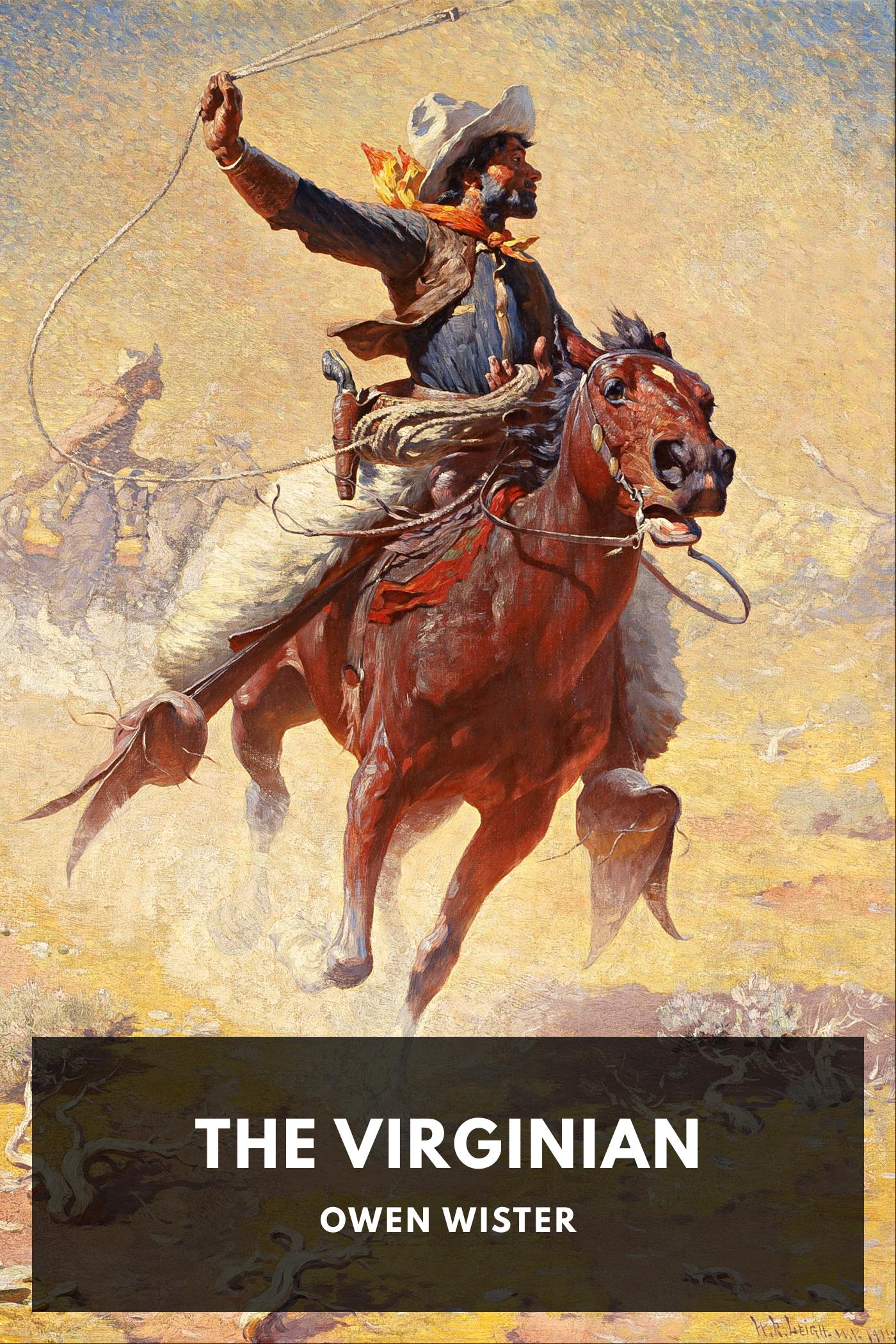 The Virginian - Owen Wister
